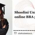 Shoolini University Online BBA Program