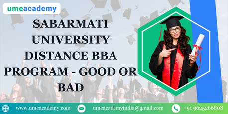 Mumbai, Lessons Offered, Sabarmati University Distance BBA Program - Good Or Bad
