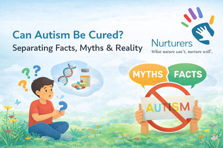 Noida, Counseling, Can Autism Be Cured? Separating Facts, Myths & Reality