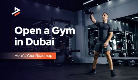 Dubai, Business, How To Start A Gym Business In Dubai