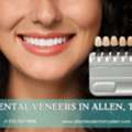 Transform Your Smile With Dental Veneers In Allen, TX!
