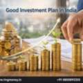 Good Investment Plan In India &ndash; Smart & Secure Financial Growth Guide