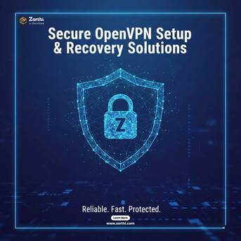 Noida, Technical, Secure OpenVPN Setup & Recovery Solutions With Zarthi