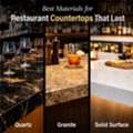 Best Materials For Restaurant Countertops That Last