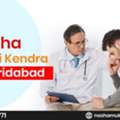 Best Nasha Mukti Kendra In Faridabad For Complete Recovery
