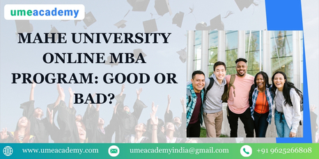 Noida, Lessons Offered, MAHE University Online MBA Program: Good Or Bad?