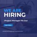We Are Looking For A Project Manager &ndash; Fitout, Riyadh-KSA