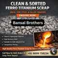 Clean & Sorted Ferro Titanium Scrap | Ideal For Steel & Alloy Makers | Enquire Now