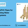 Flowtek UPVC Pipes For Long-Lasting Water Supply Systems