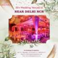 Grand Destination Wedding Near Delhi Made Easy
