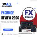 FXChoice Review 2026 &ndash; Honest And Clear Guide