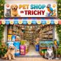 Pet Shop In Trichy &ndash; Your Trusted Destination For Happy & Healthy Pets