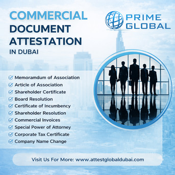 Dubai, Legal, Commercial Document Attestation Services In Dubai