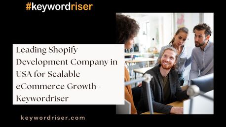 Los Angeles, Marketing, Leading Shopify Development Company In USA For Scalable ECommerce Growth - Keywordriser