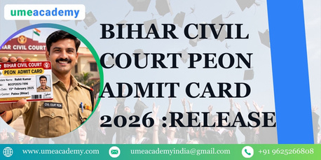 Mumbai, Lessons Offered, Bihar Civil Court Peon Admit Card 2026 :Release