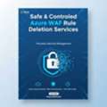 Safe & Controlled Azure WAF Rule Deletion Services With Zarthi