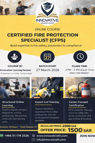 Khobar, Lessons Offered, CFPS - Certified Fire Protection Specialist Training And Certification