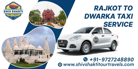 Ahmedabad, Travel, Rajkot To Dwarka Cab - Shiv Shakti Tour & Travels