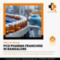 PCD Pharma Franchise In Bangalore &ndash; Association Opportunity With Aeron Remedies