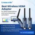 Best Wireless HDMI Adapter For Office Presentations And Home Streaming | Lemorele.in