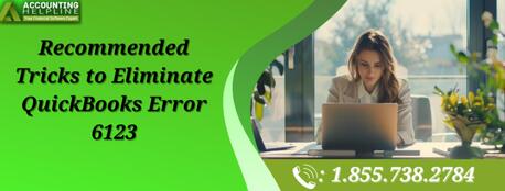 New York, Accounting, Easy Steps To Resolve QuickBooks Error 6123