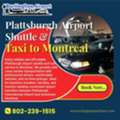 Plattsburgh Airport Shuttle & Taxi To Montreal