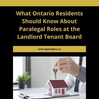 Toronto, Legal, What Ontario Residents Should Know About Paralegal Roles At The Landlord Tenant Board