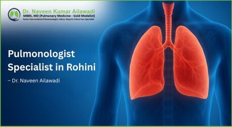 New Delhi, Health, Pulmonologist Specialist In Rohini