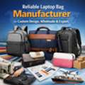 Reliable Laptop Bag Manufacturer For Custom Design, Wholesale & Export