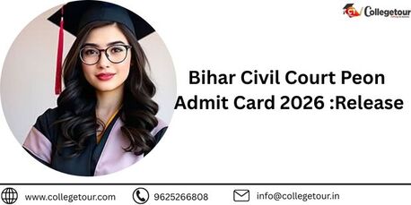 Mumbai, Lessons Offered, Bihar Civil Court Peon Admit Card 2026 :Release