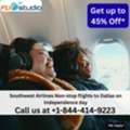 1-844-414-9223 Southwest Airlines Non-stop Flights To Dallas On Independence Day