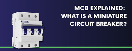 Ahmedabad, Business, MCB Explained: Types, Working & Importance In Modern Electrical Systems