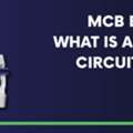 MCB Explained: Types, Working & Importance In Modern Electrical Systems