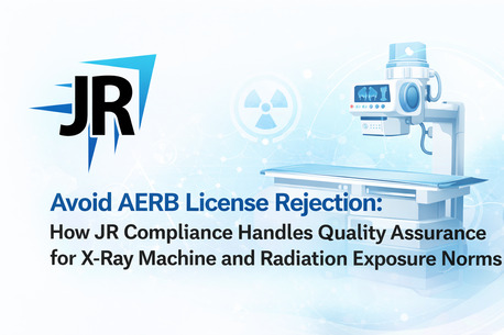 Mumbai, Business, Avoid AERB License Rejection: How JR Compliance Handles Quality Assurance For X-Ray Machi