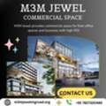 Where Business Meets Lifestyle Excellence &ndash; M3M Jewel Commercial Property