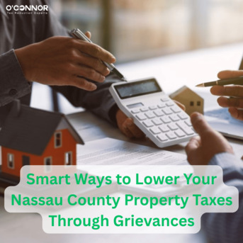 New York, Real Estate, Smart Ways To Lower Your Nassau County Property Taxes Through Grievances