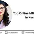 Top Online MBA Colleges In Kerala