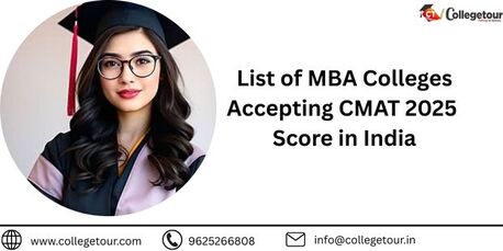Mumbai, Lessons Offered, List Of MBA Colleges Accepting CMAT 2025 Score In India