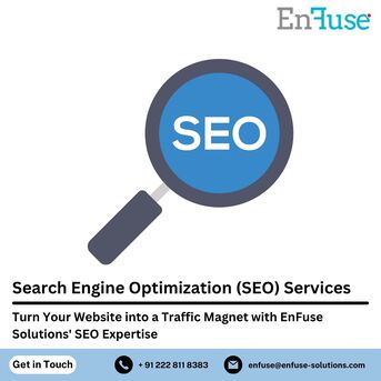 Mumbai, Marketing, Turn Your Website Into A Traffic Magnet With Enfuse Solutions&rsquo; Seo Expertise