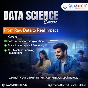 Mumbai, Education, Data Science Course In Thane -Quastech
