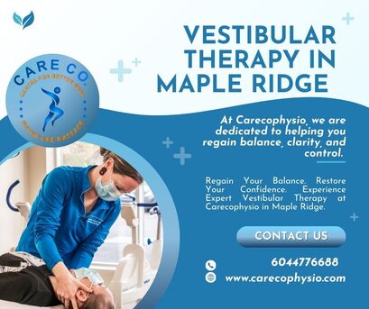 Toronto, Health, Vestibular Therapy In Maple Ridge &ndash; Expert Care At Carecophysio