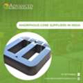 Amorphous Core Suppliers In India For Reliable Transformer Needs