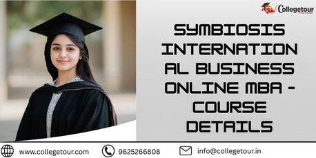 Mumbai, Lessons Offered, Symbiosis International Business Online MBA &ndash; Course Details