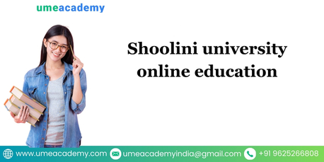 Mumbai, Lessons Offered, Shoolini University Online Education