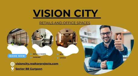 Gurgaon, Offices, Vision City Sector 88 Gurgaon - Your Dream Address
