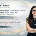 Best Cosmetologist In Ahmedabad, Gujarat &ndash; Expert Skin & Hair Treatment Clinic