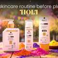 INR 1612,  Best Skincare Routine Before Playing Holi
