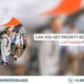 Can You Get Priority Boarding With Lufthansa?