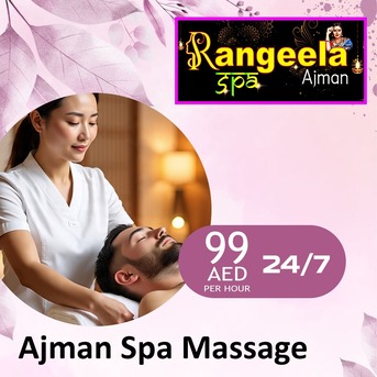 Ajman, Health, Rangeela Spa Ajman &mdash; Best Massage Spa In Ajman