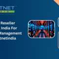 Cheap Reseller Hosting India For Business Management By Hostnetindia